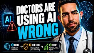 DOCTORS ARE USING AI WRONG 🔥. Here is What Actually Works!
