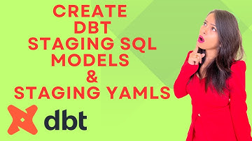#9 Create#dbt staging SQL models & Staging Yamls #dataengineering
