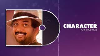 CHARACTER | Puri Musings by Puri Jagannadh | Puri Connects | Charmme Kaur