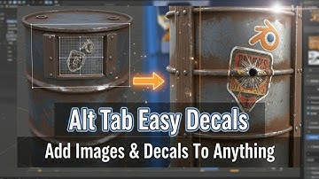 Blender Addon : Alt Tab Easy Decals - Add Images & Decals to Anything!