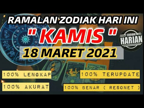 RAMALAN ZODIAK HARI INI KAMIS | 18 MARET 2021 LENGKAP DAN AKURAT