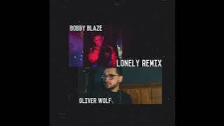 Oliver Wolf - Lonely (Remix) ft. Bobby Blaze