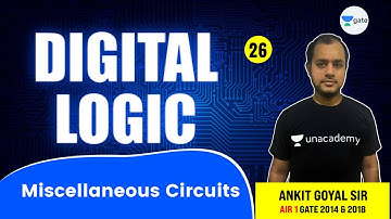 Miscellaneous Circuits | Lec 26 | Digital Logic | GATE 2022 CSE  #AnkitGoyal