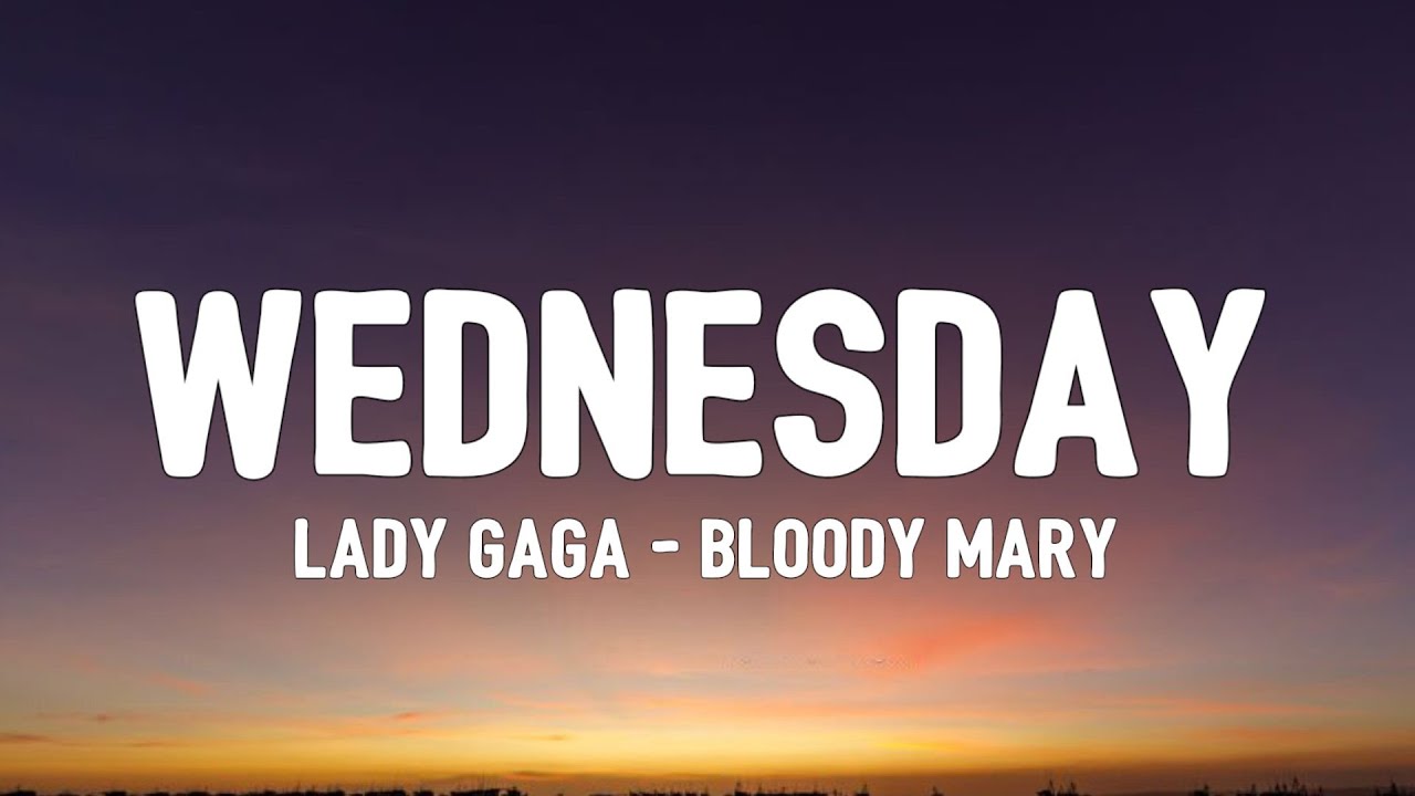 Lady Gaga   Bloody Mary Sped UpLyrics  Wednesday TikTok Song