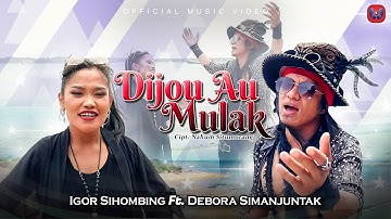 Igor Sihombing Ft Debora Simanjuntak - Dijou Au Mulak (Official Music Video) Lagu Batak Terbaru 2022