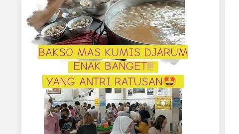 BAKSO MAS KUMIS DJARUM || BAKSO LEGENDARIS TERENAK DI JAKARTA || YANG ANTRI MAKAN RATUSAN