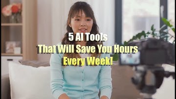 5 AI Tools That Will Save You Hours Every Week!