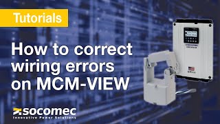 How to correct wiring errors on MCM-View thanks to the CT Correct Algorithm