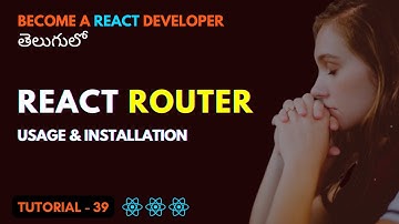 React Router Dom Introduction and Installation in React | EP39 | Srikanth Racharla తెలుగు