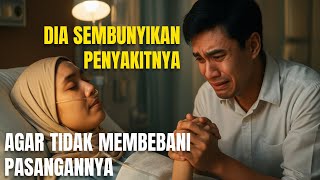 Dia Terlihat Bahagia... Tapi Diam-Diam Menyembunyikan Penyakit Mematikannya Demi Cinta - Zona Kisah