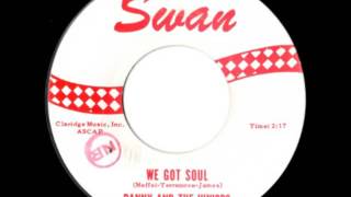 WE GOT SOUL - DANNY AND THE JUNIORS