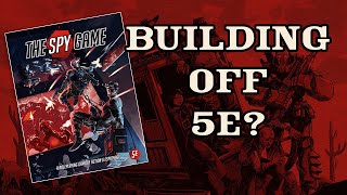 Building a Spy Game off of D&D 5e?