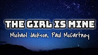 Michael Jackson, Paul McCartney - The Girl Is Mine (Lyrics Video) 🎤💙