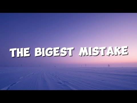 Alina.rose9's Biggest Mistake Ever?