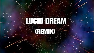 SHAREfactory Lucid Dream Remix ( PS4 )