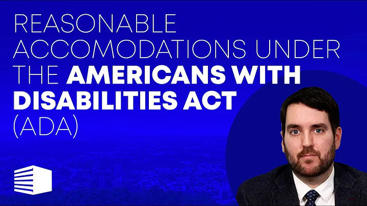 Reasonable Accommodations for Employees Under the Americans with Disabilities Act (ADA)