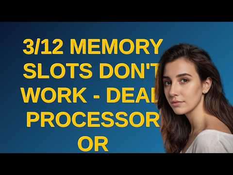 3/12 memory slots