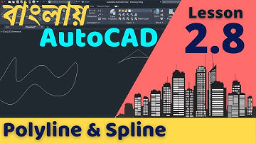 Polyline and Spline | AutoCAD Tutorial Bangla | Lesson- 2.8 | CAD Builder