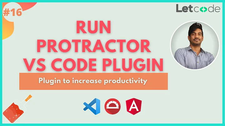 Run Protractor Plugin & Run Test in an existing browser [Protractor Tutorial] | LetCode