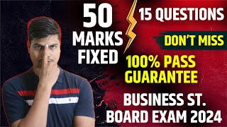 15 Most Important Questions | 50 Marks 100% Pass Guarantee Class 12 Business studies Board exam 2024