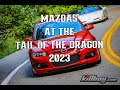 Mazda enthusiasts unite 5 days at the tail of the dragon 2023