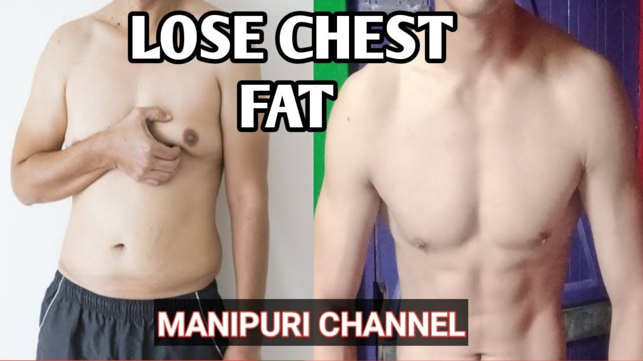 Chest Fat kamaina Lose Tougani ? HOW TO LOSE CHEST FAT ? MANIPURI CHANNEL - YouTube