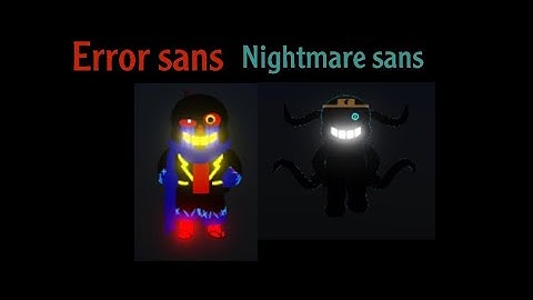 Roblox showcase Error sans and Nightmare sans in Sans Multiversal Battles! 2