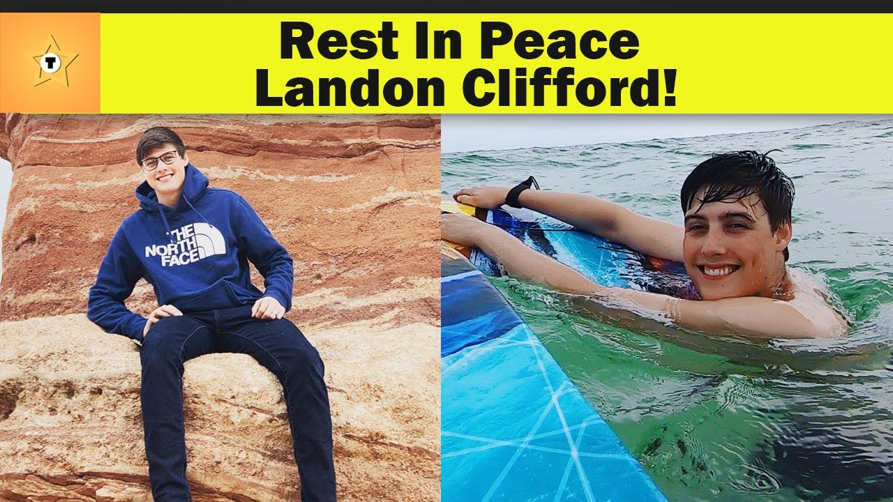 Landon Clifford, YouTube star and father of 2, dead at 19