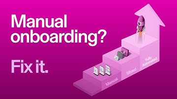 Manual Onboarding? Fix it
