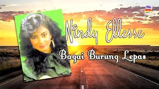 Nindy Ellesse - Bagai Burung Lepas