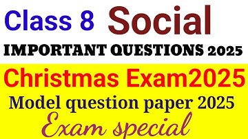 Class 8 Social Christmas Exam Model Question paper Answer 2025 Class 3 SS Xmas Important Question 25