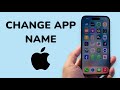 How To Change App Name On iPhone