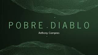 Anthony Compres - Pobre Diablo (Merengue Tipico) Audio Oficial