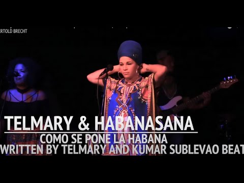 Telmary & HabanaSana -Cómo se pone la Habana