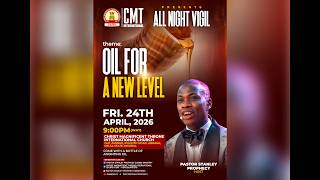 April All Night Vigil || Oil for a New Level || Pastor Stanley Prophecy || Fri 24th Apr 2026