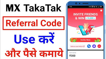 mx taka tak refer and earn | mx taka tak referral code | mx taka tak me referral code kaise dale