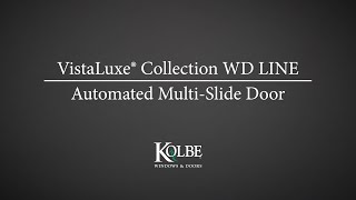 VistaLuxe Collection WD LINE Automated Multi Slide Door