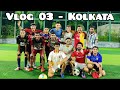 So We Did This On The Last Day in Kolkata... | Vlog 03