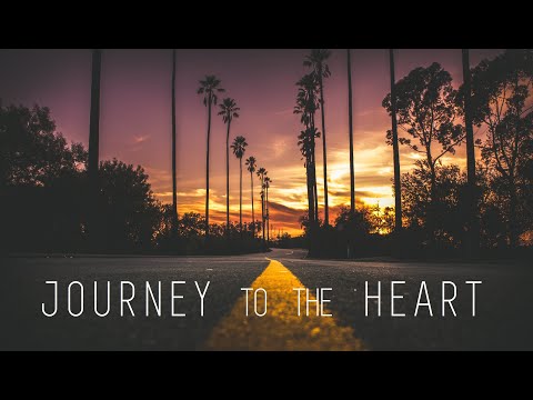 Journey to the Heart @ Chillout Mix ☆ Sept.  2018 ॐ