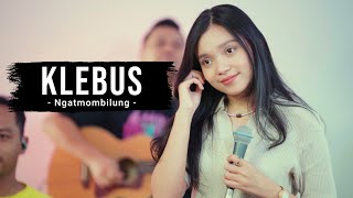 Ngatmombilung - Klebus | Remember Entertainment ( Keroncong Cover )
