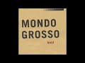 Capture de la vidéo Mondo Grosso - Best (2000)