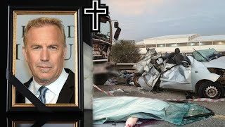 30 minutes ago/ Died in a tragic accident/ Goodbye actor Kevin Costner