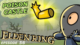 The Poison Castle | Elden Ring #56