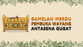 Download Lagu Gamelan Merdu Pembuka Wayang Ki hadi Sugito - Antasena Gugat