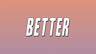 RealestK - Better (Lyrics)