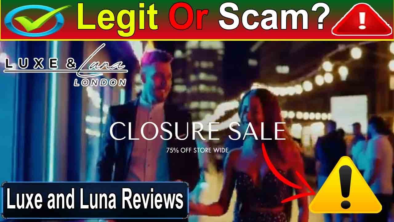 Luxe And Luna Reviews Is Legit Or Scam Luxe And Luna London Review 