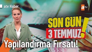 Sgk Borç Yapılanması Için Son Tarih 3 Temmuz - Atv Ana Haber 29 Haziran 2023