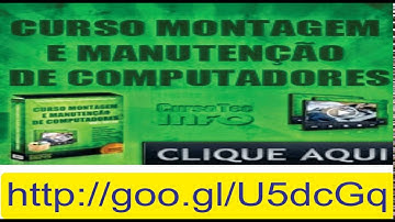 Curso de montagem e manutenção de computadores