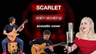 Scarlet - Periphery Acoustic Cover by 1xN ⁨@kaylenebarber @mick_plays_guitar