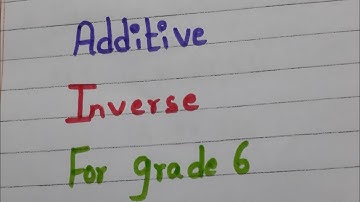 Additive inverse for grade 6 and grade 7 || integers for grade6